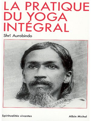 cover image of La Pratique du yoga intégral